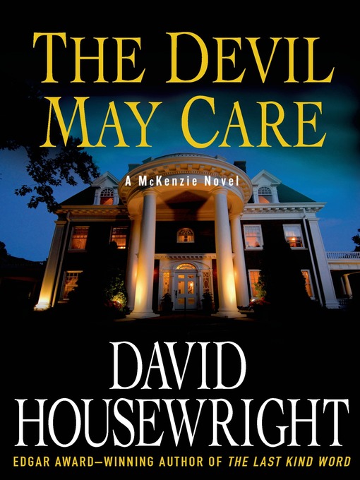 Title details for The Devil May Care by David Housewright - Available